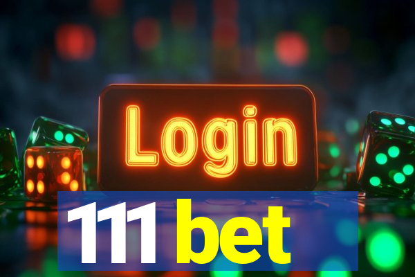 111 bet